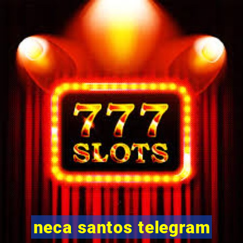 neca santos telegram